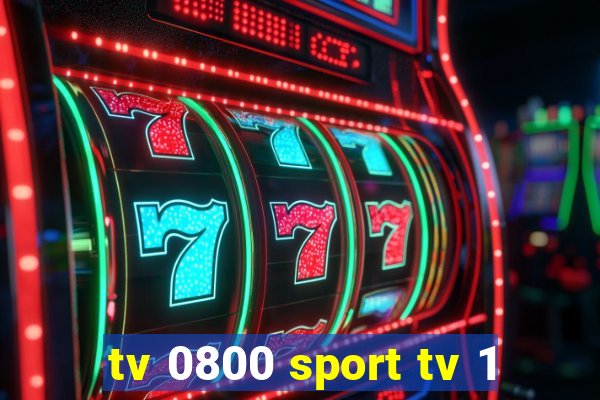tv 0800 sport tv 1